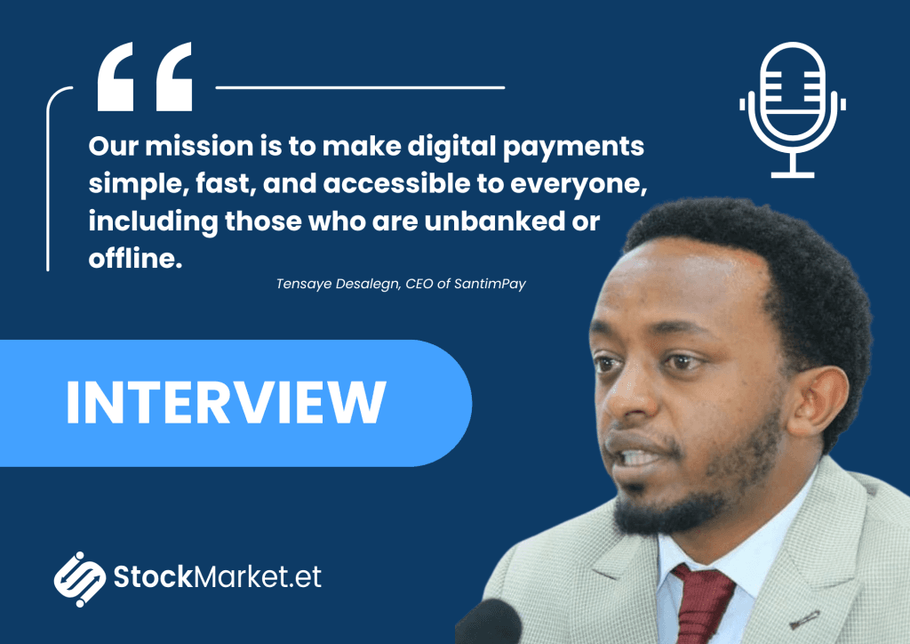 The Simplicity Revolution: Santimpay’s Journey to Digitize Ethiopia’s Payments